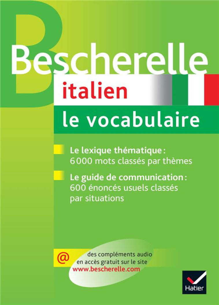 BESCHERELLE ITALIEN : LE VOCABULAIRE - OUVRAGE DE REFERENCE SUR LE LEXIQUE ITALIEN - ULYSSE/ZEKRI - HATIER JEUNESSE