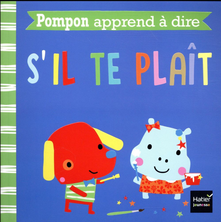 POMPON APPREND A DIRE S-IL TE PLAIT - GREENING/MACHELL - Hatier jeunesse