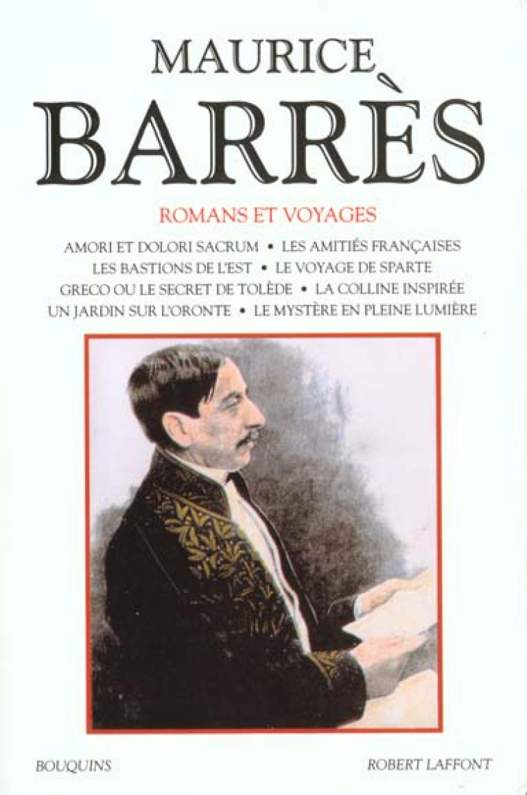 MAURICE BARRES ROMANS T2 AMORI DOLOR SACRUM - VOL02 - BARRES MAURICE - ROBERT LAFFONT