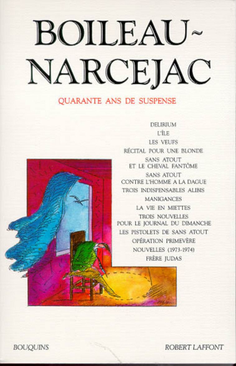 BOILEAU-NARCEJAC - QUARANTE ANS DE SUSPENSE - TOME 3 - VOL03 - Francis Lacassin - BOUQUINS