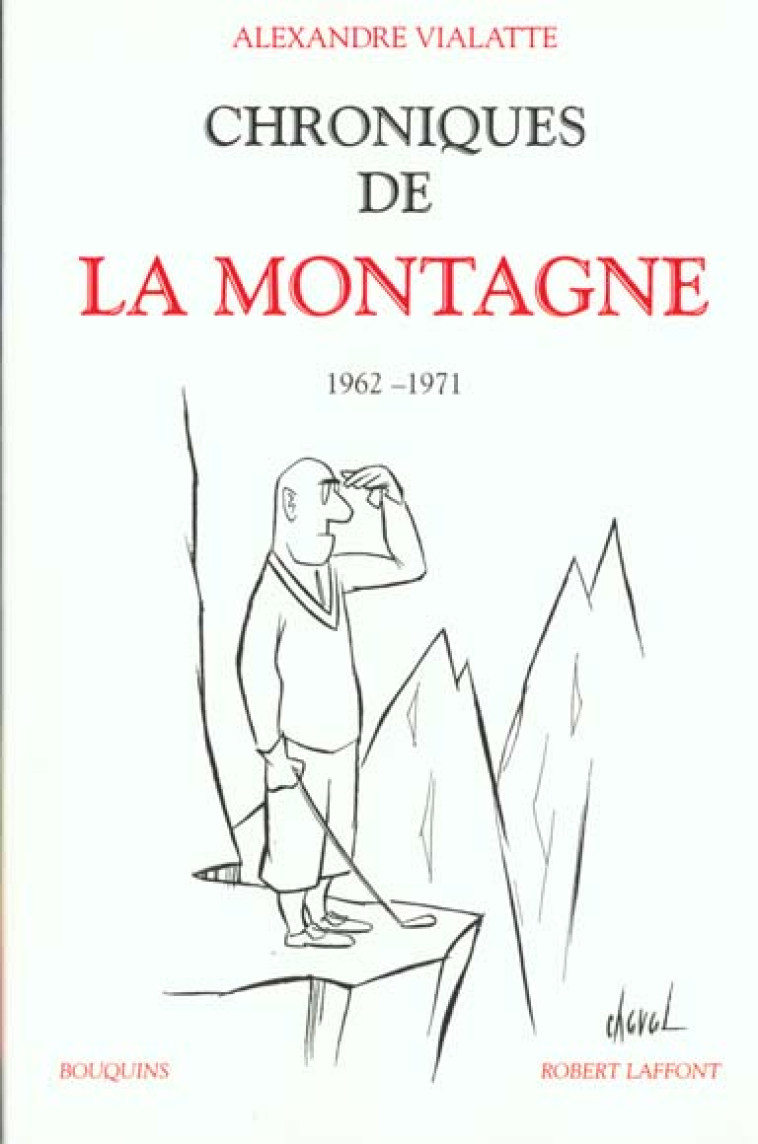 CHRONIQUES DE LA MONTAGNE - TOME 2 - VOL02 - VIALATTE/DANTZIG - ROBERT LAFFONT