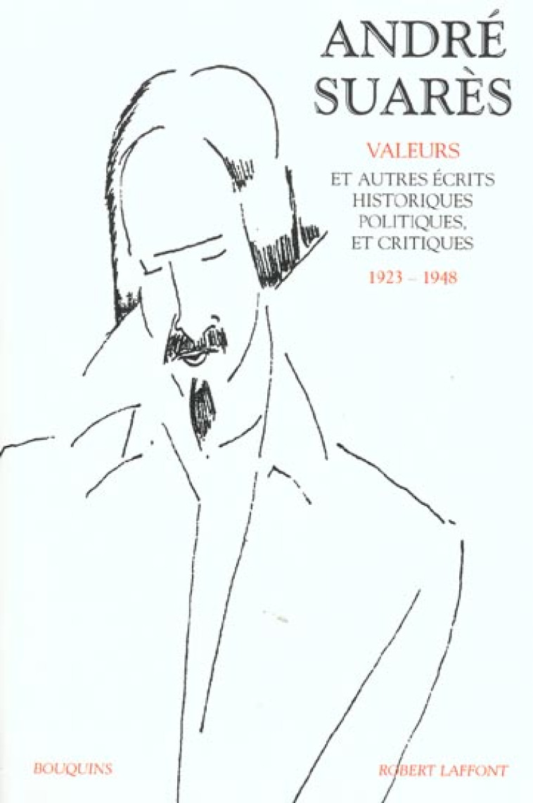 ANDRE SUARES - TOME 2 1923-1948 - VOL02 - SUARES ANDRE - ROBERT LAFFONT