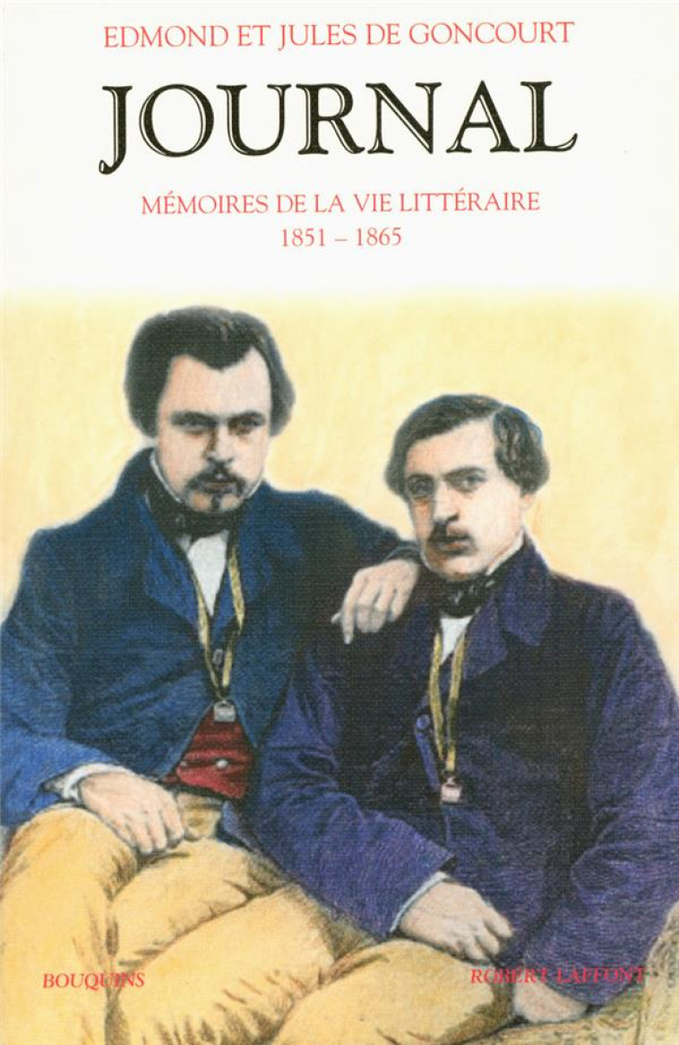 JOURNAL DES GONCOURT - TOME 1 - NE - VOL01 - GONCOURT - ROBERT LAFFONT