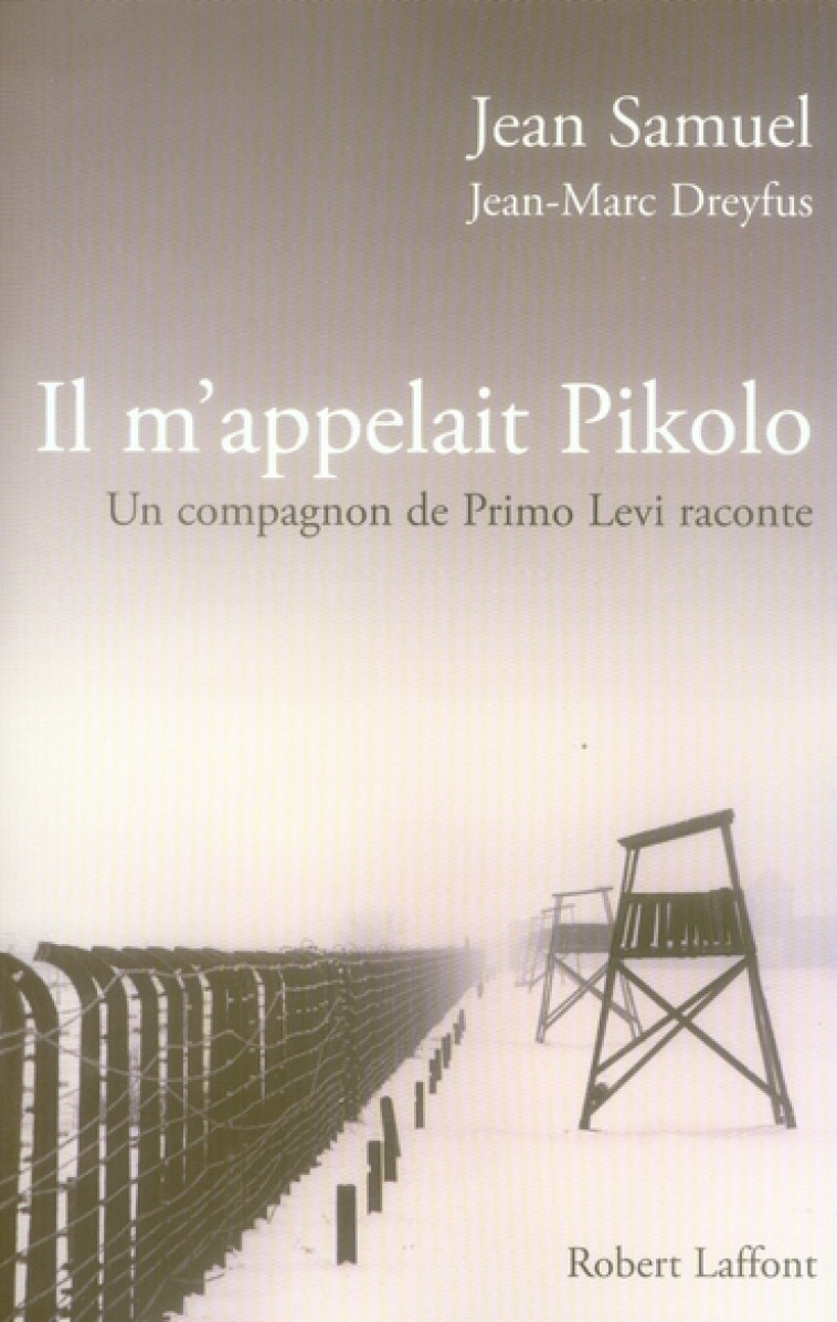 IL M-APPELAIT PIKOLO - SAMUEL/DREYFUS - ROBERT LAFFONT