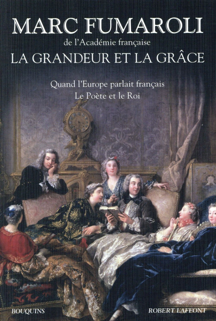 LA GRANDEUR ET LA GRACE - FUMAROLI MARC - R. Laffont