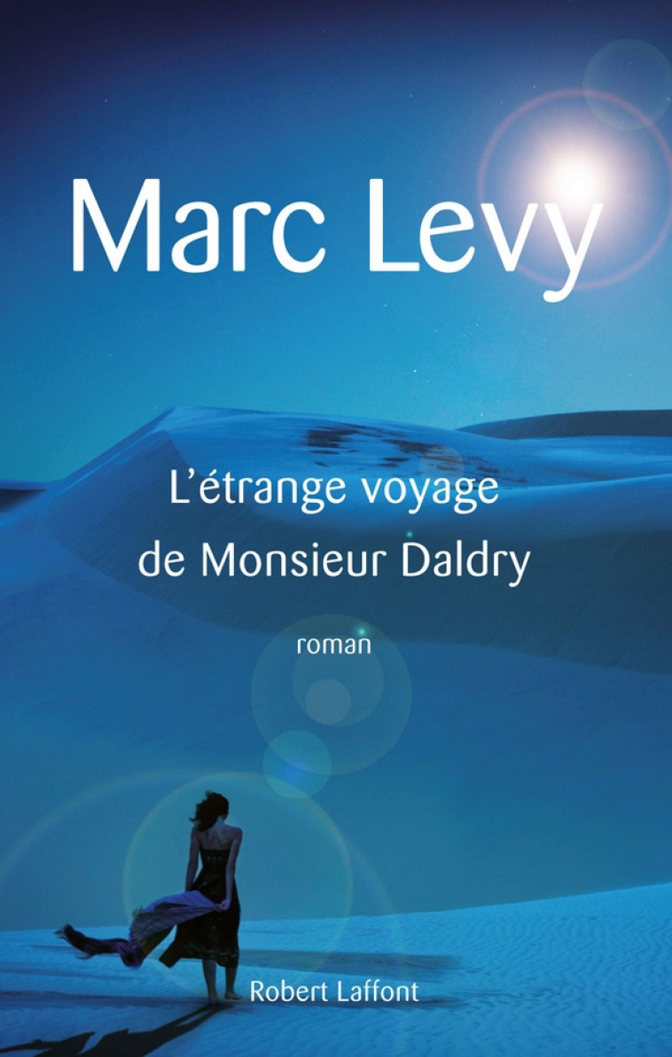 L-ETRANGE VOYAGE DE MONSIEUR DALDRY - LEVY MARC - ROBERT LAFFONT