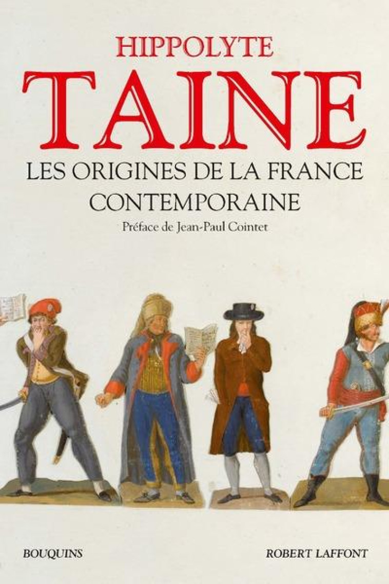 LES ORIGINES DE LA FRANCE CONTEMPORAINE - TAINE H-A. - ROBERT LAFFONT