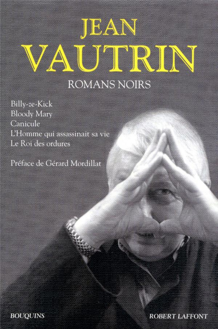 ROMANS NOIRS - VAUTRIN/MORDILLAT - ROBERT LAFFONT