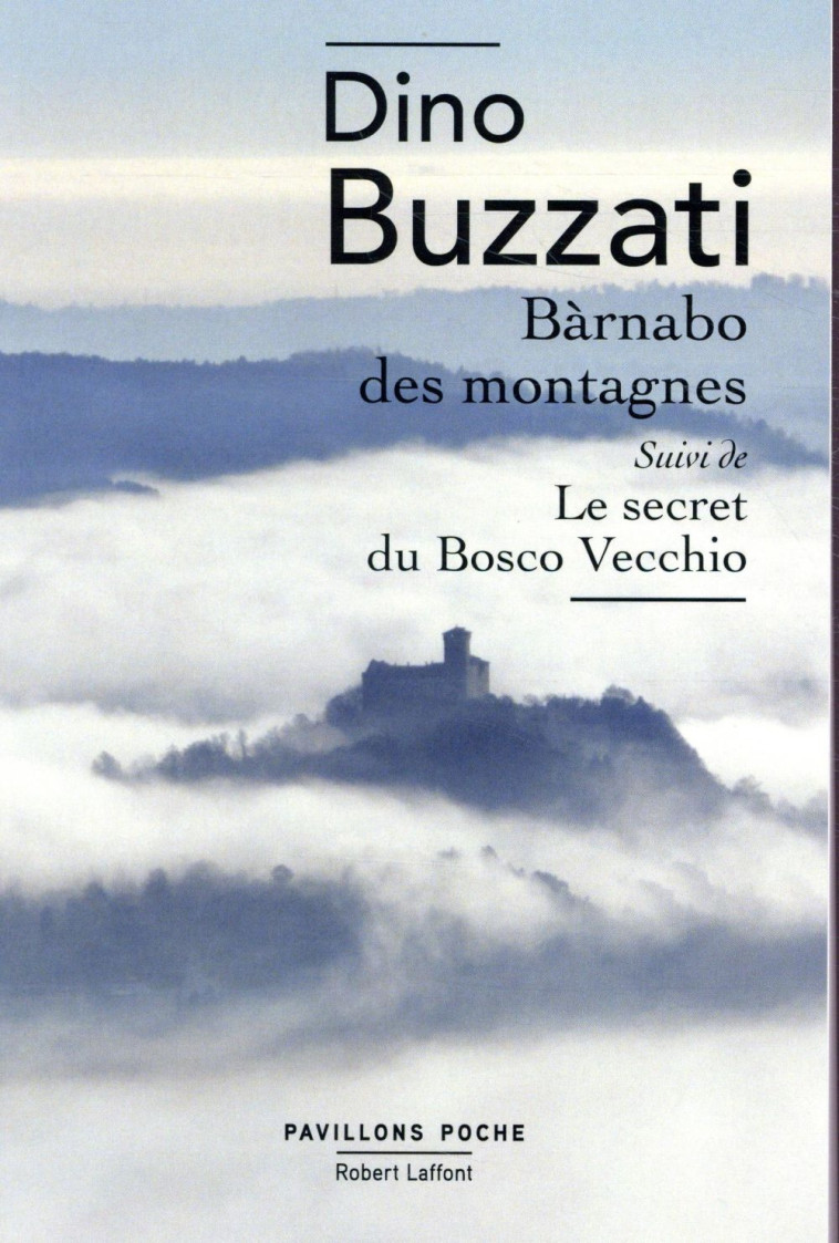 BARNABO DES MONTAGNES SUIVI DE LE SECRET DU BOSCO VECCHIO - BUZZATI/BRION - ROBERT LAFFONT