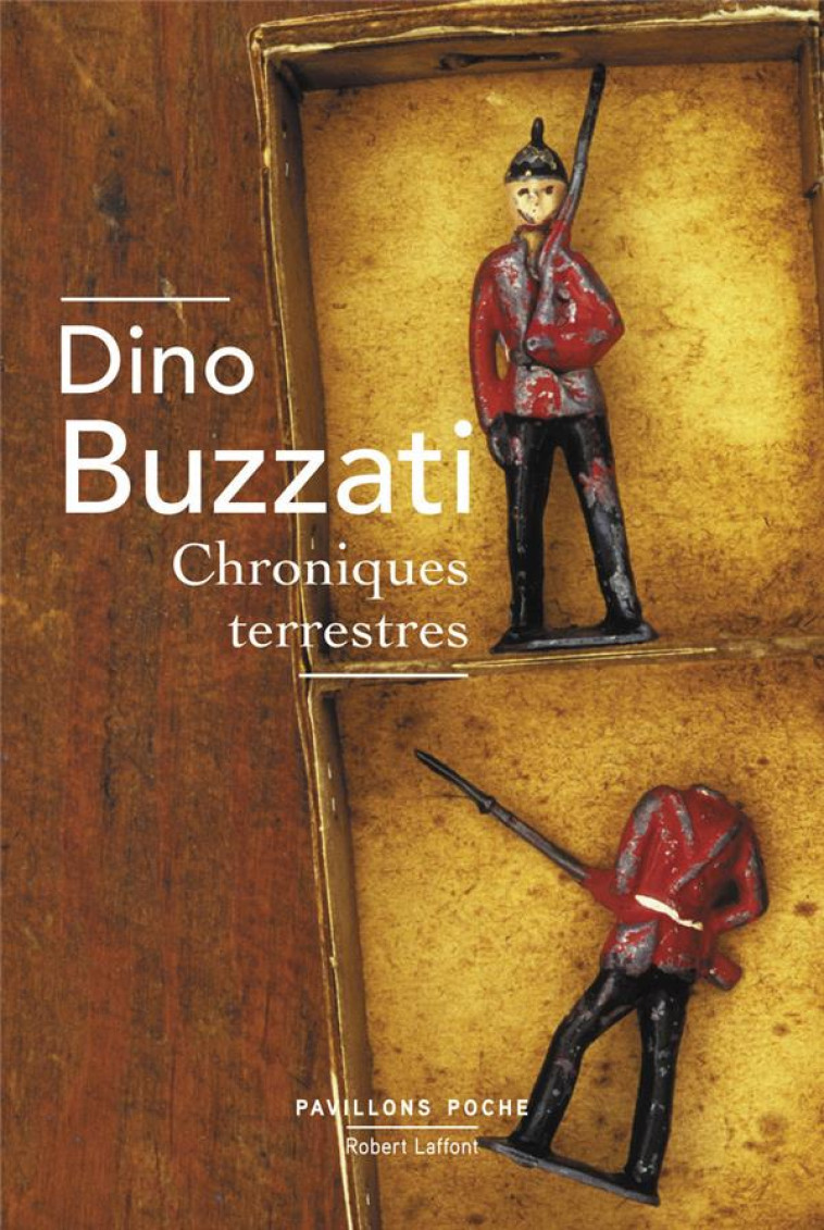 CHRONIQUES TERRESTRES - BUZZATI DINO - R. Laffont