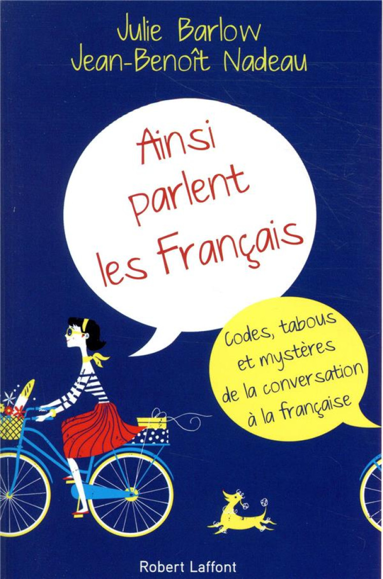 AINSI PARLENT LES FRANCAIS - BARLOW/NADEAU - ROBERT LAFFONT