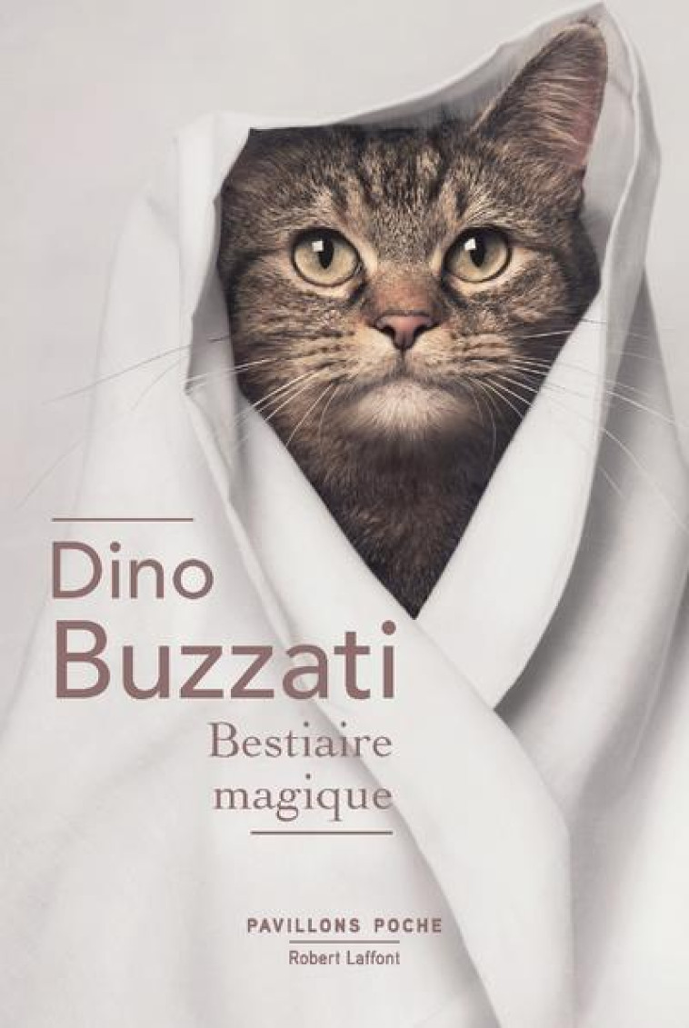 BESTIAIRE MAGIQUE - BUZZATI/MARABINI - ROBERT LAFFONT