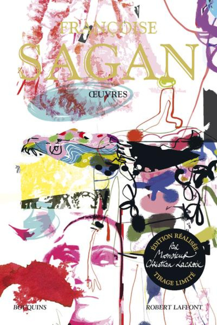 OEUVRES - EDITION REALISEE PAR MONSIEUR CHRISTIAN LACROIX - TIRAGE LIMITE - SAGAN/BARTHELET - ROBERT LAFFONT