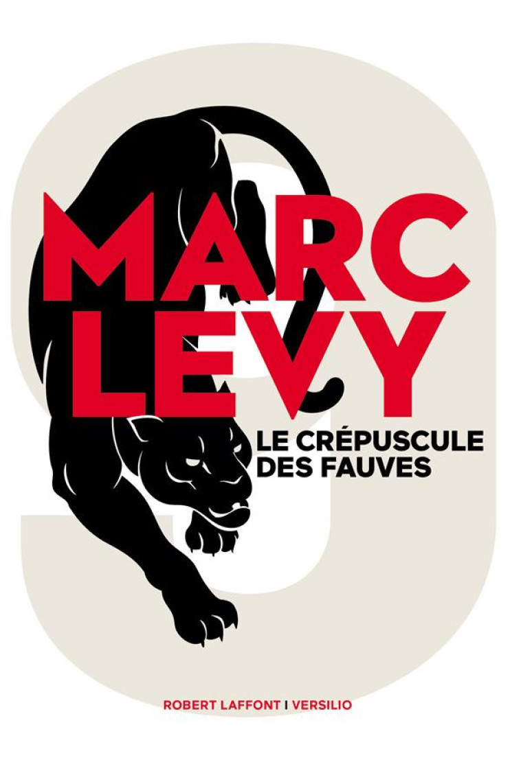 LE CREPUSCULE DES FAUVES - LEVY MARC - ROBERT LAFFONT