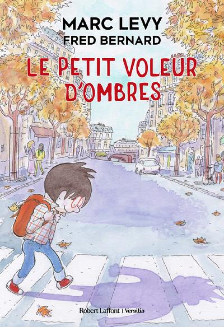 LE PETIT VOLEUR D-OMBRES - VOL01 - LEVY/BERNARD - ROBERT LAFFONT