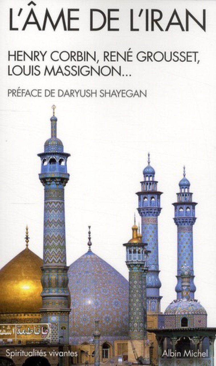 SPIRITUALITES VIVANTES POCHE - T241 - L-AME DE L-IRAN - COLLECTIF - ALBIN MICHEL