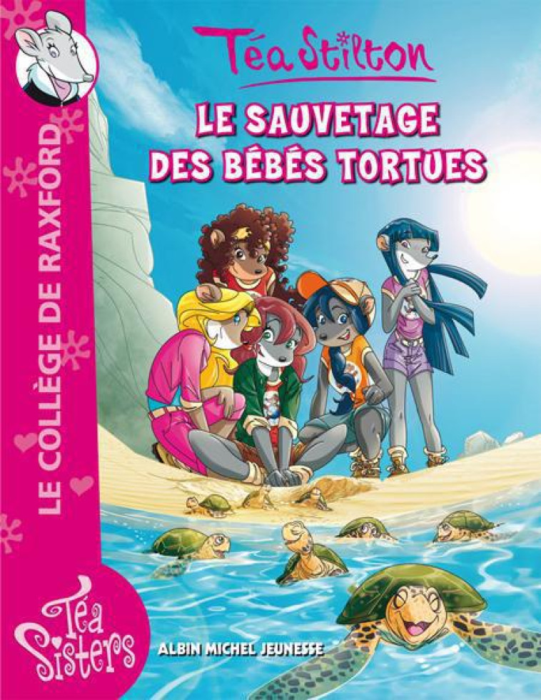 LE SAUVETAGE DES BEBES TORTUES - STILTON TEA - Albin Michel-Jeunesse