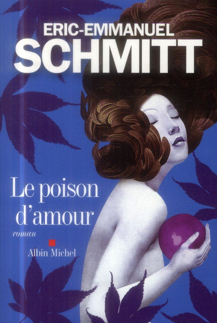 LE POISON D-AMOUR - SCHMITT E-E. - Albin Michel