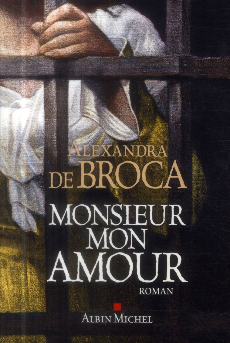 MONSIEUR MON AMOUR - BROCA ALEXANDRA - Albin Michel