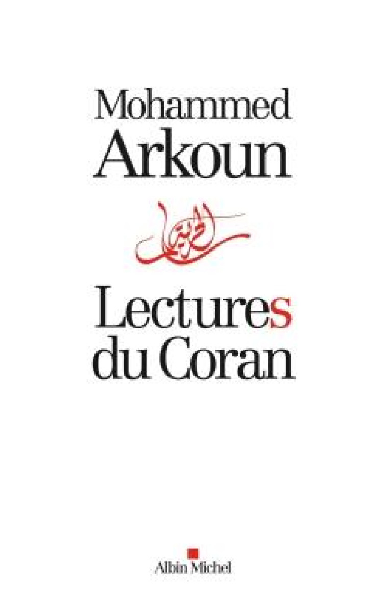 LECTURES DU CORAN - ARKOUN MOHAMMED - Albin Michel