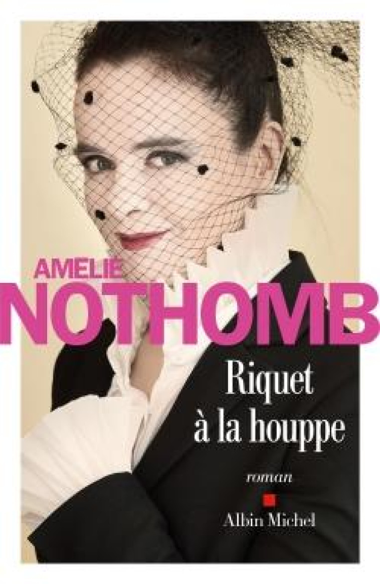 RIQUET A LA HOUPPE - NOTHOMB AMELIE - Albin Michel