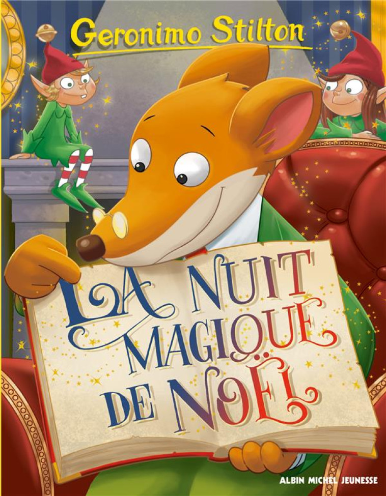 LA NUIT MAGIQUE DE NOEL - STILTON GERONIMO - ALBIN MICHEL