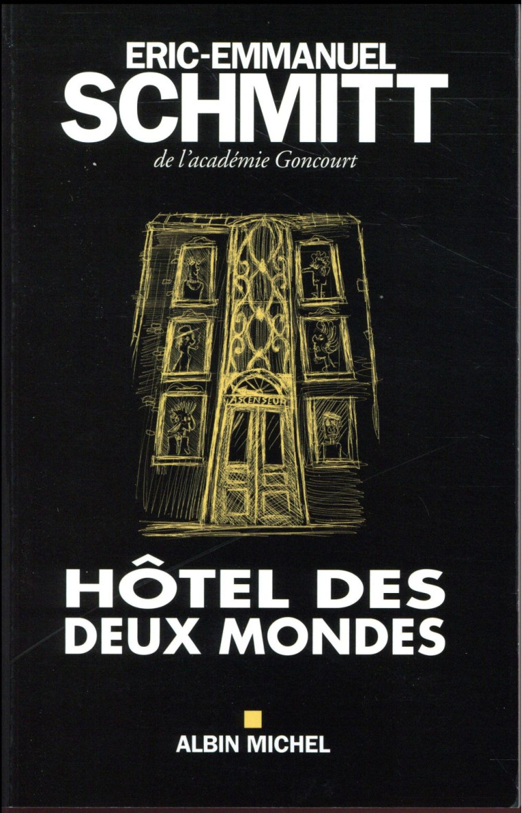 HOTEL DES DEUX MONDES - SCHMITT E-E. - Albin Michel