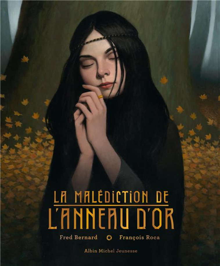 LA MALEDICTION DE L-ANNEAU D-OR - BERNARD/ROCA - ALBIN MICHEL