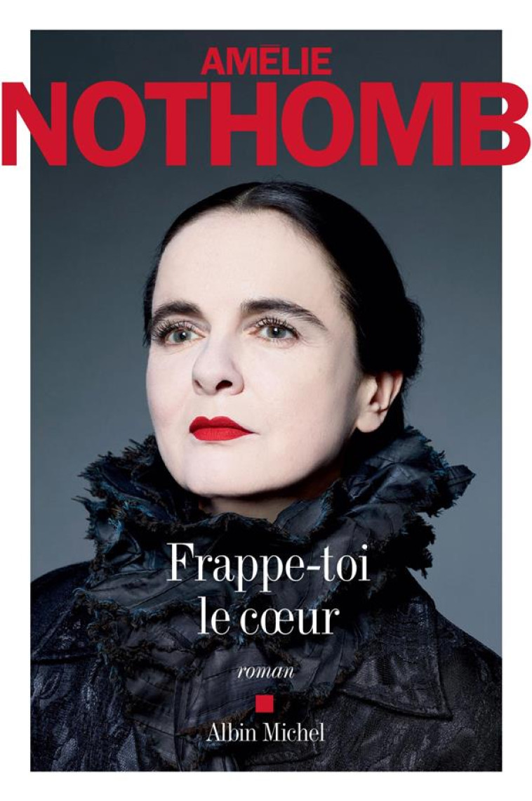 FRAPPE-TOI LE COEUR - NOTHOMB AMELIE - Albin Michel