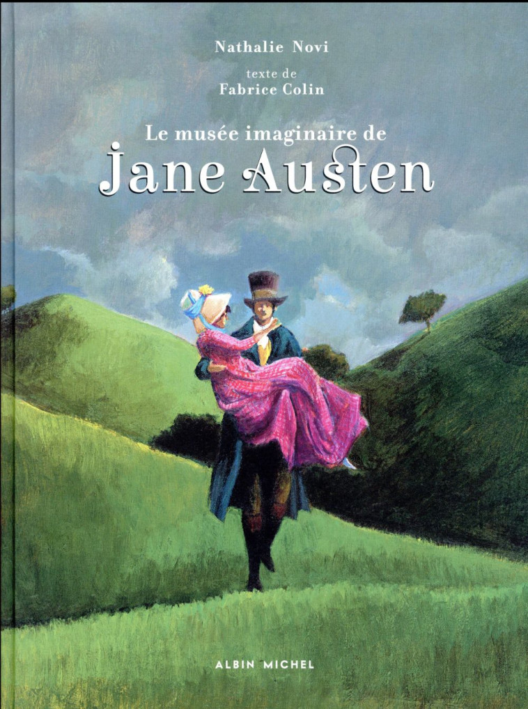 LE MUSEE IMAGINAIRE DE JANE AUSTEN - COLIN/NOVI - Albin Michel-Jeunesse