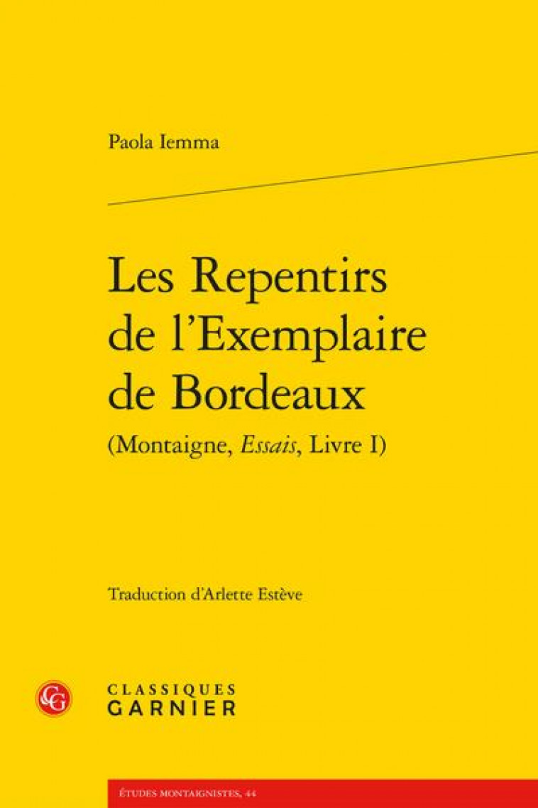 LES REPENTIRS DE L-EXEMPLAIRE DE BORDEAUX - IEMMA PAOLA - CLASSIQ GARNIER