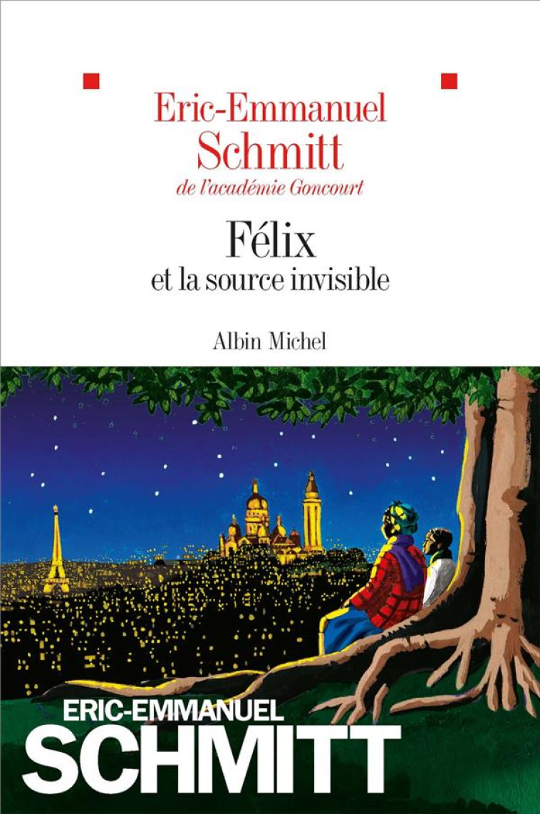 FELIX ET LA SOURCE INVISIBLE - SCHMITT E-E. - ALBIN MICHEL