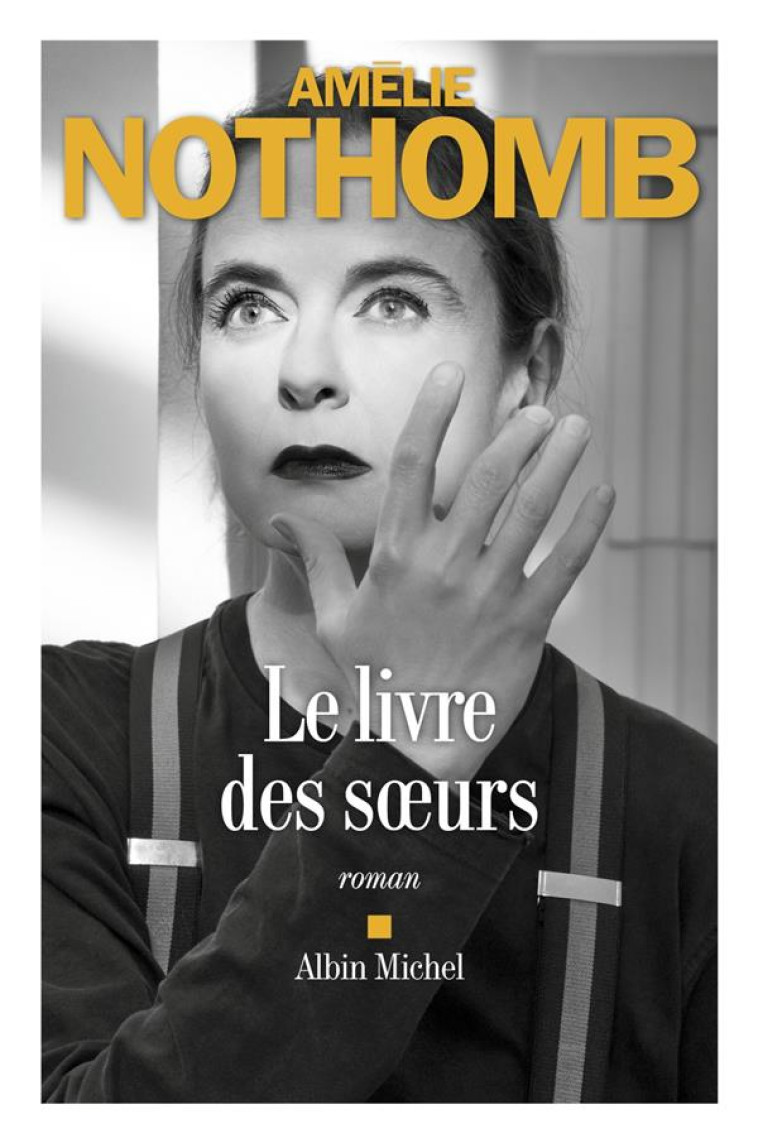 LE LIVRE DES SOEURS - NOTHOMB AMELIE - ALBIN MICHEL