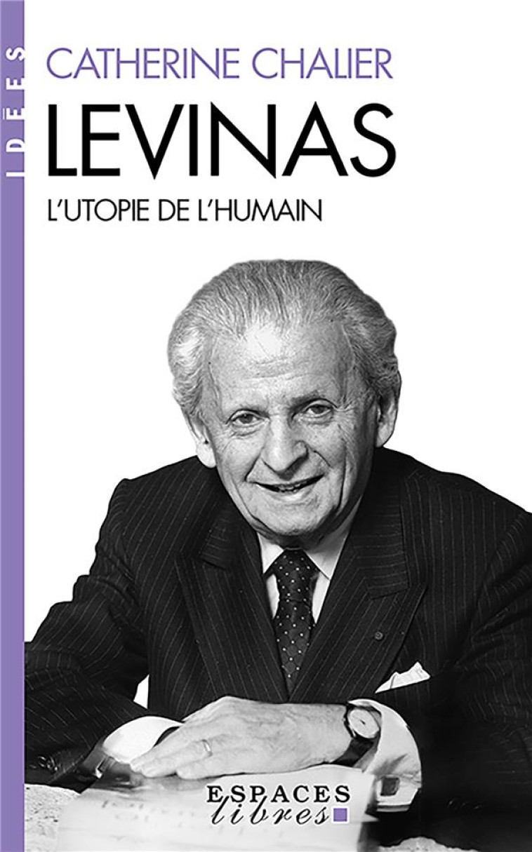 LEVINAS (ESPACES LIBRES - IDEES) - CHALIER CATHERINE - ALBIN MICHEL