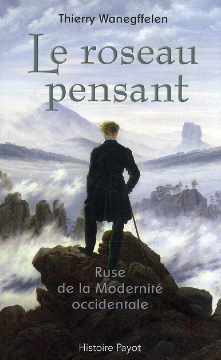 LE ROSEAU PENSANT - WANEGFFELEN THIERRY - PAYOT POCHE