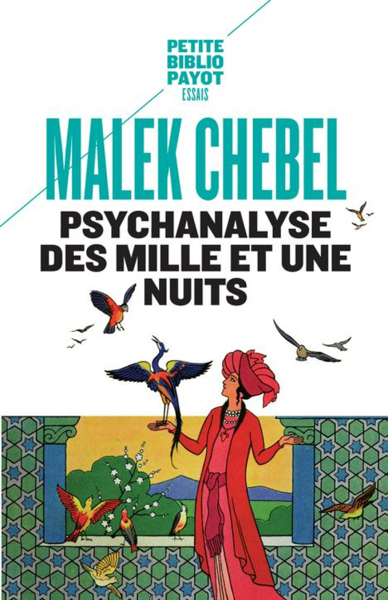 PSYCHANALYSE DES MILLE ET UNE NUITS - CHEBEL MALEK - Payot