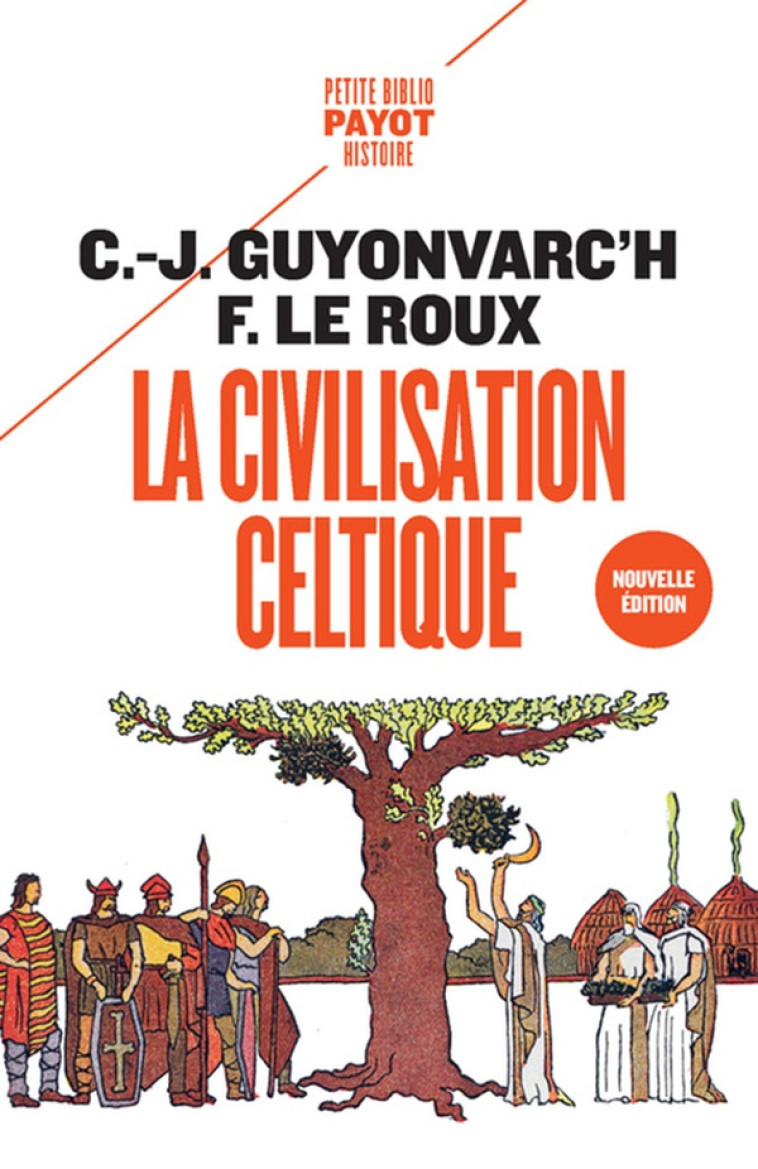 LA CIVILISATION CELTIQUE - GUYONVARC-H/LE ROUX - PAYOT POCHE