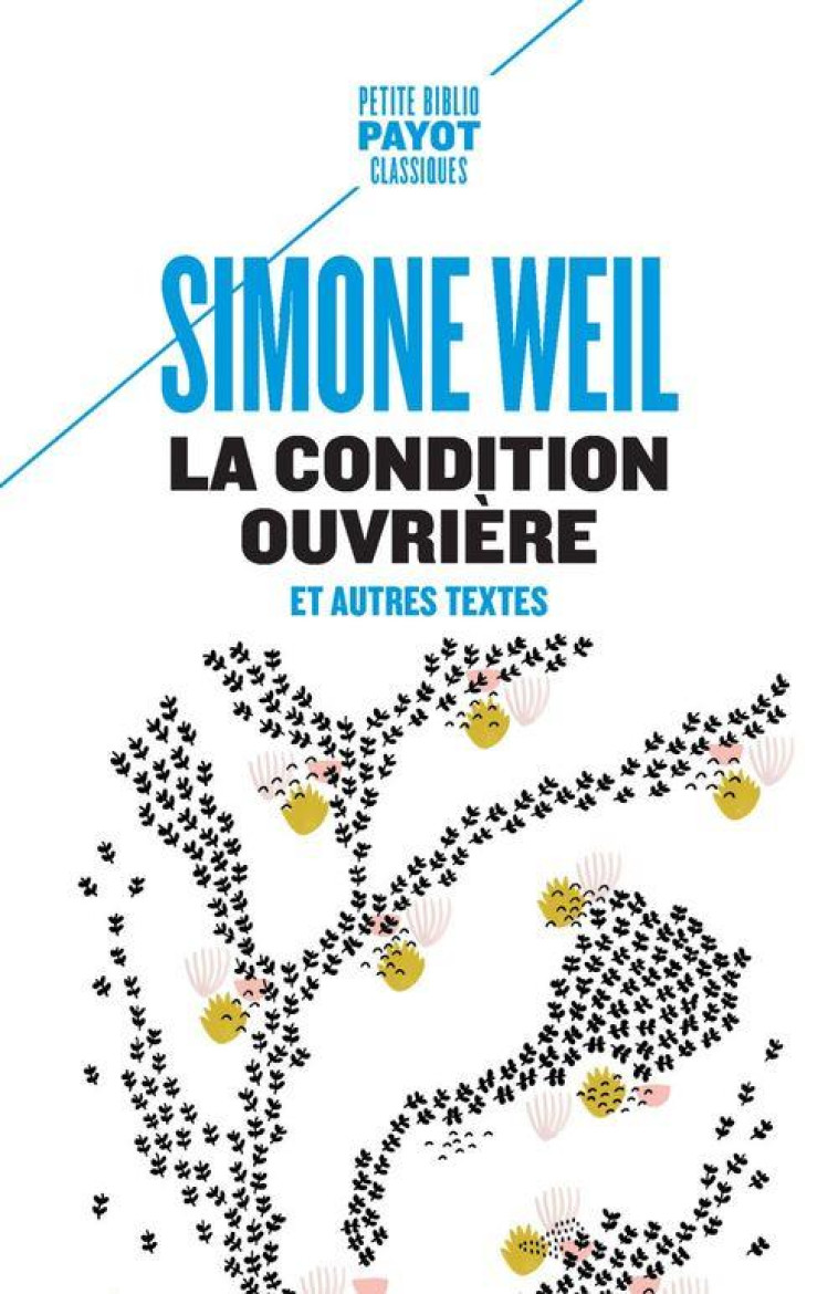 LA CONDITION OUVRIERE - ET AUTRES TEXTES - WEIL SIMONE - PAYOT POCHE