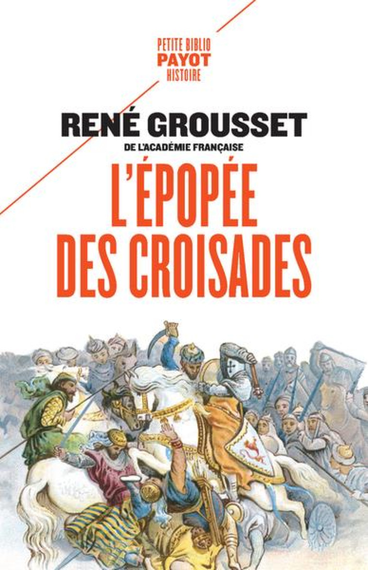 L-EPOPEE DES CROISADES - GROUSSET RENE - PAYOT POCHE