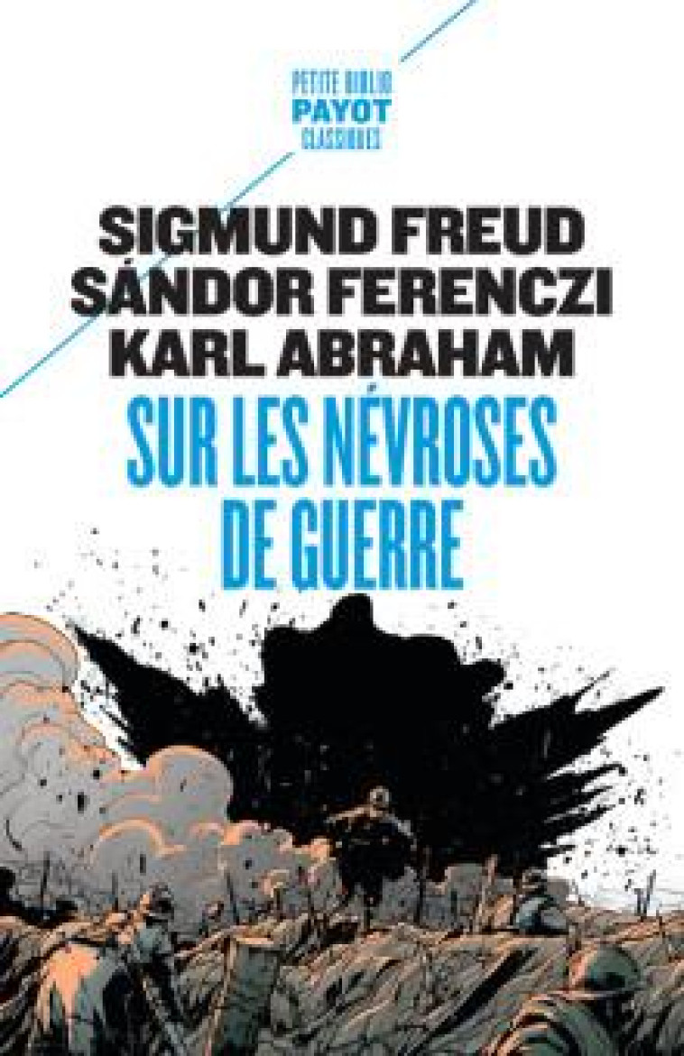 SUR LES NEVROSES DE GUERRE - FREUD/ABRAHAM - PAYOT POCHE