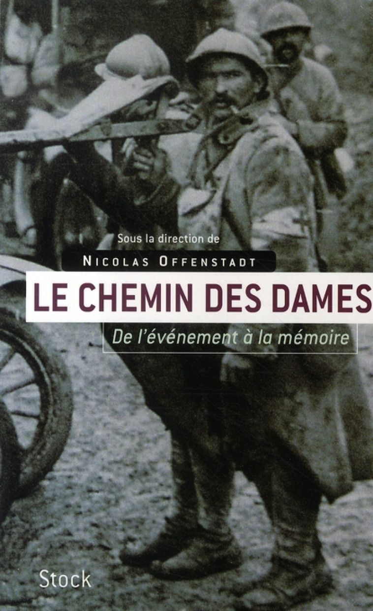 LE CHEMIN DES DAMES - OFFENSTADT NICOLAS - STOCK