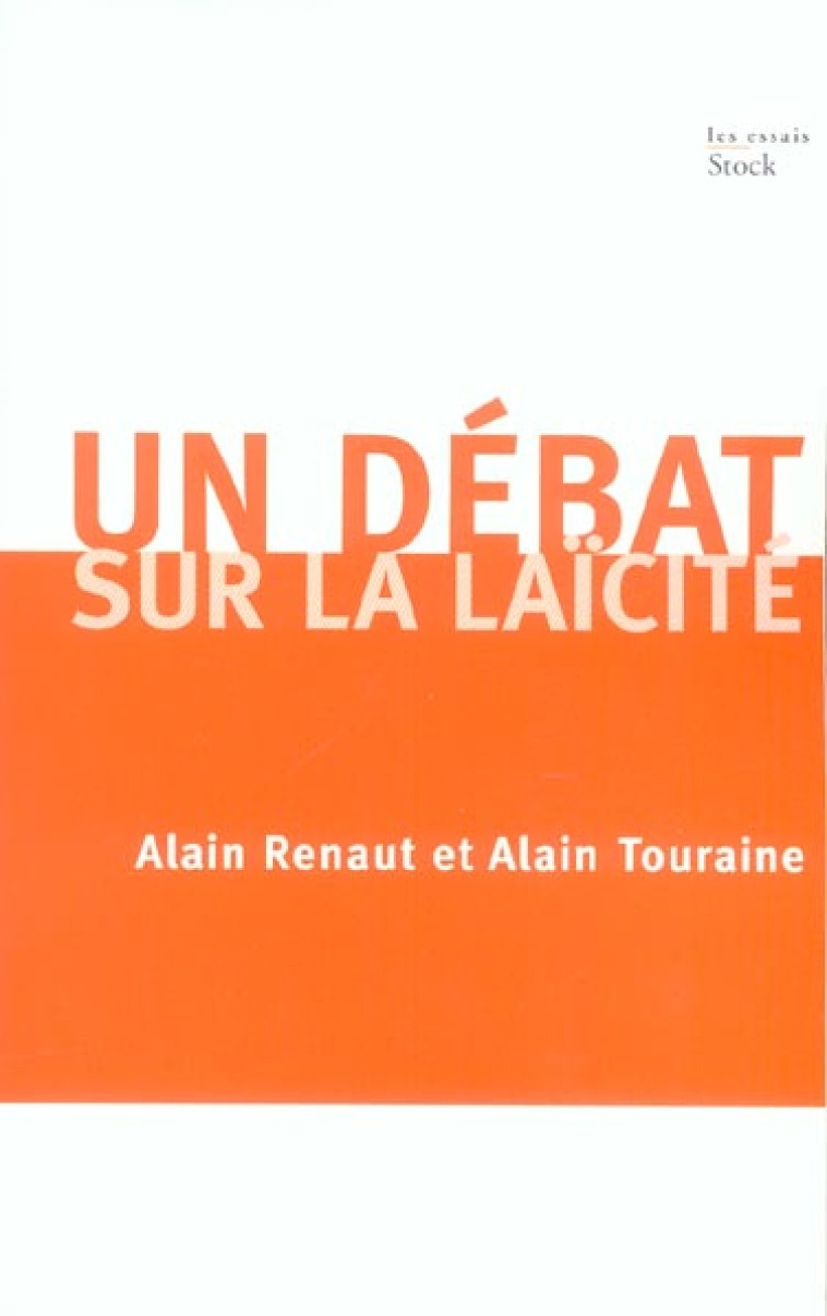 UN DEBAT SUR LA LAICITE - RENAUT/TOURAINE - STOCK