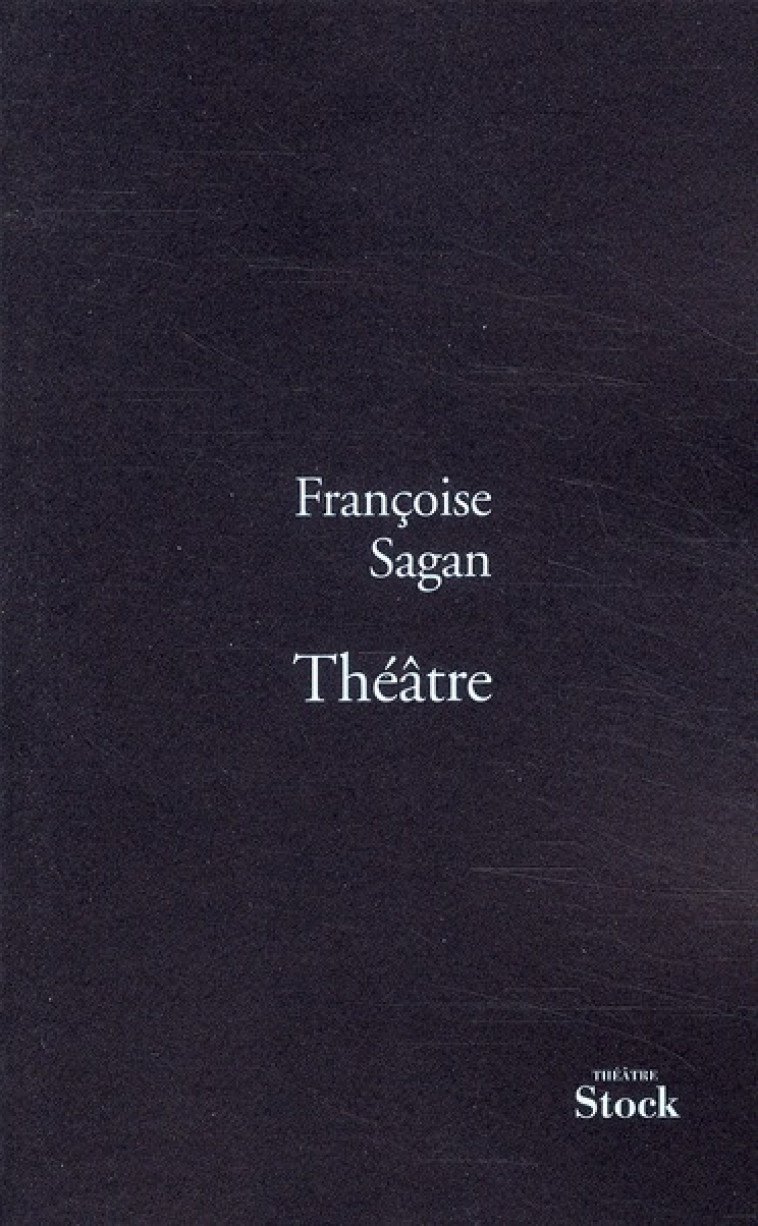 THEATRE - SAGAN FRANCOISE - STOCK