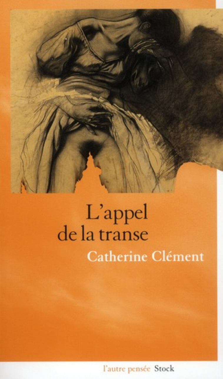 L-APPEL DE LA TRANSE - CLEMENT CATHERINE - STOCK