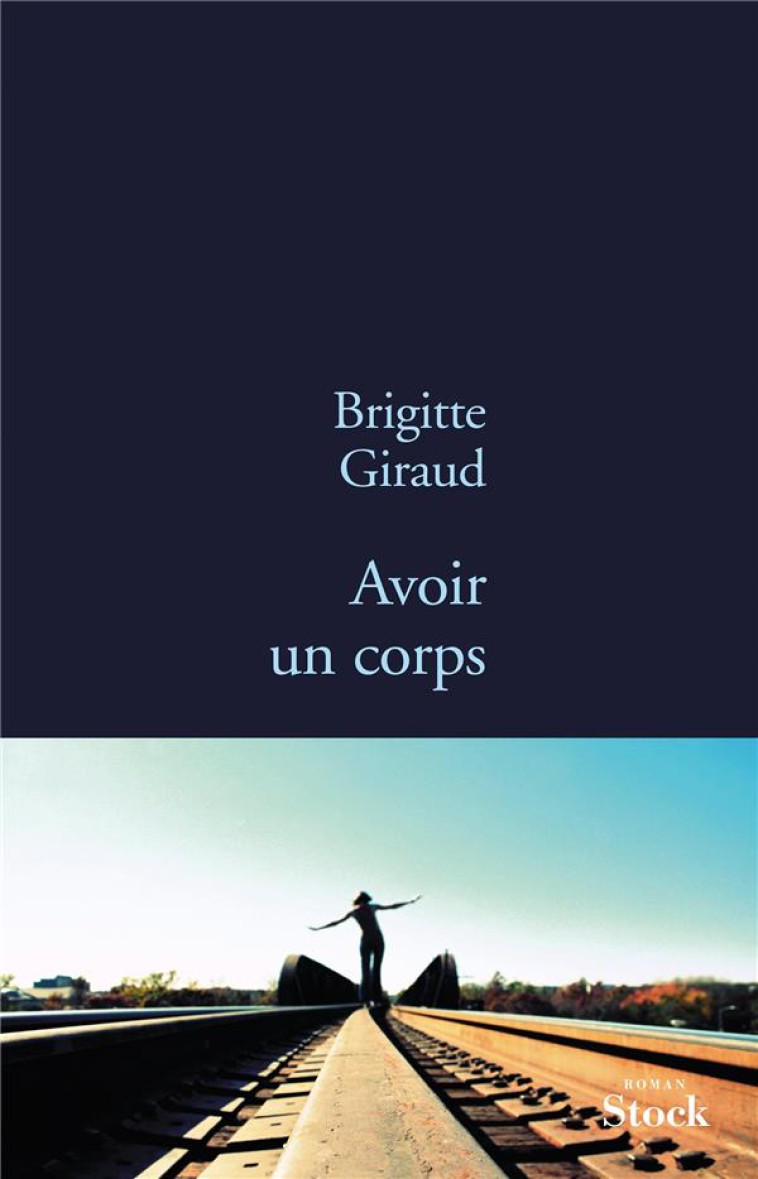 AVOIR UN CORPS - GIRAUD BRIGITTE - Stock