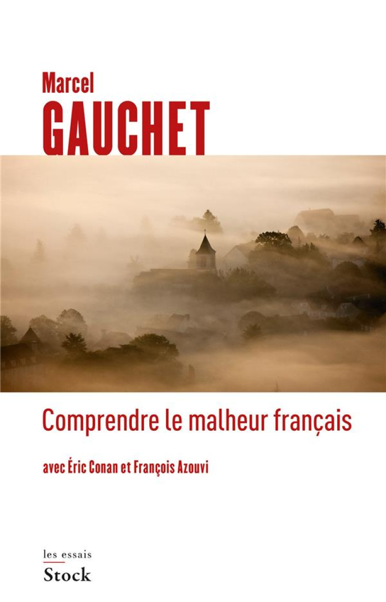 COMPRENDRE LE MALHEUR FRANCAIS - GAUCHET MARCEL - Stock