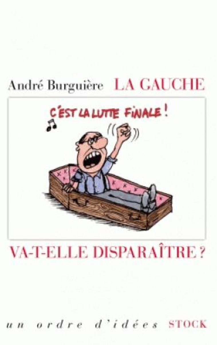 LA GAUCHE VA-T-ELLE DISPARAITRE - BURGUIERE ANDRE - Stock