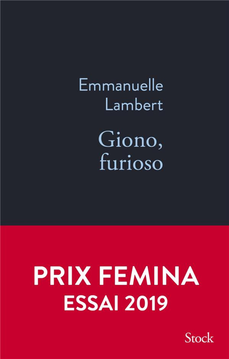 GIONO, FURIOSO - PRIX FEMINA ESSAI 2019 - LAMBERT EMMANUELLE - STOCK