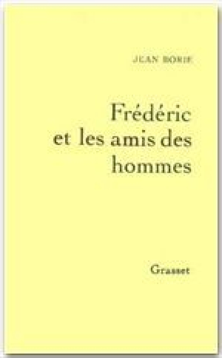 FREDERIC ET LES AMIS DES HOMMES - BORIE JEAN - GRASSET