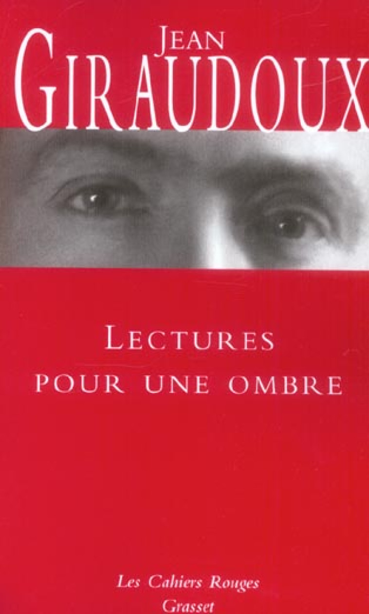 LECTURES POUR UNE OMBRE - GIRAUDOUX JEAN - GRASSET